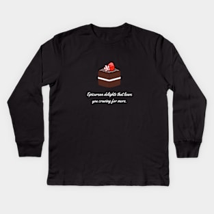 Epicurean delights that leave you craving for more. Kids Long Sleeve T-Shirt